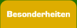Besonderheiten